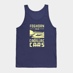 Foghorn Field - Home of the Cadillac Cars (dark version) Tank Top